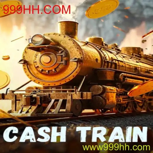 CashTrain: Uma Viagem de Aventuras e Recompensas com 999HH.COM